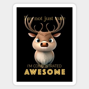 Deer Concentrated Awesome Cute Adorable Funny Quote Magnet